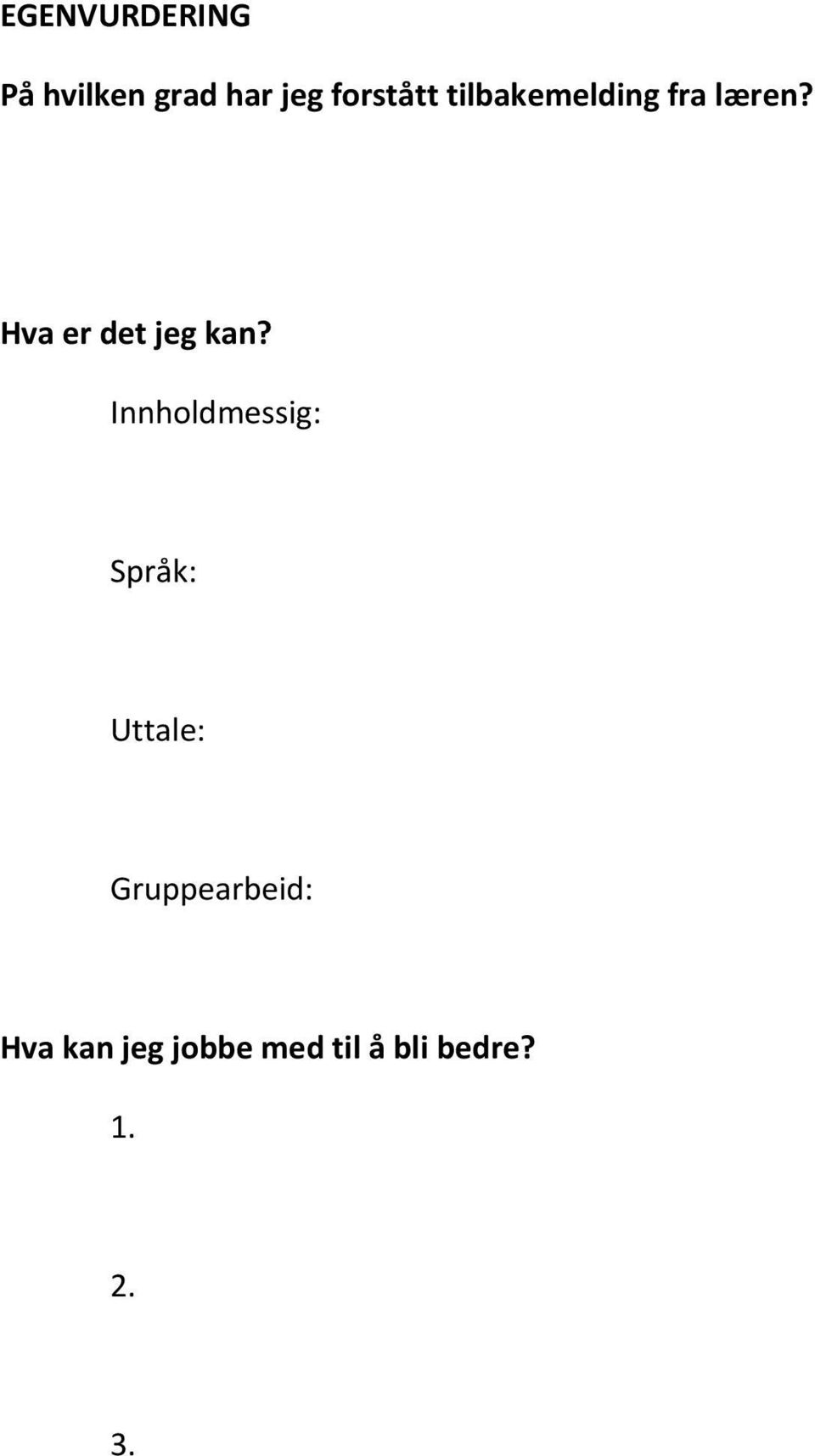 Hva er det jeg kan?