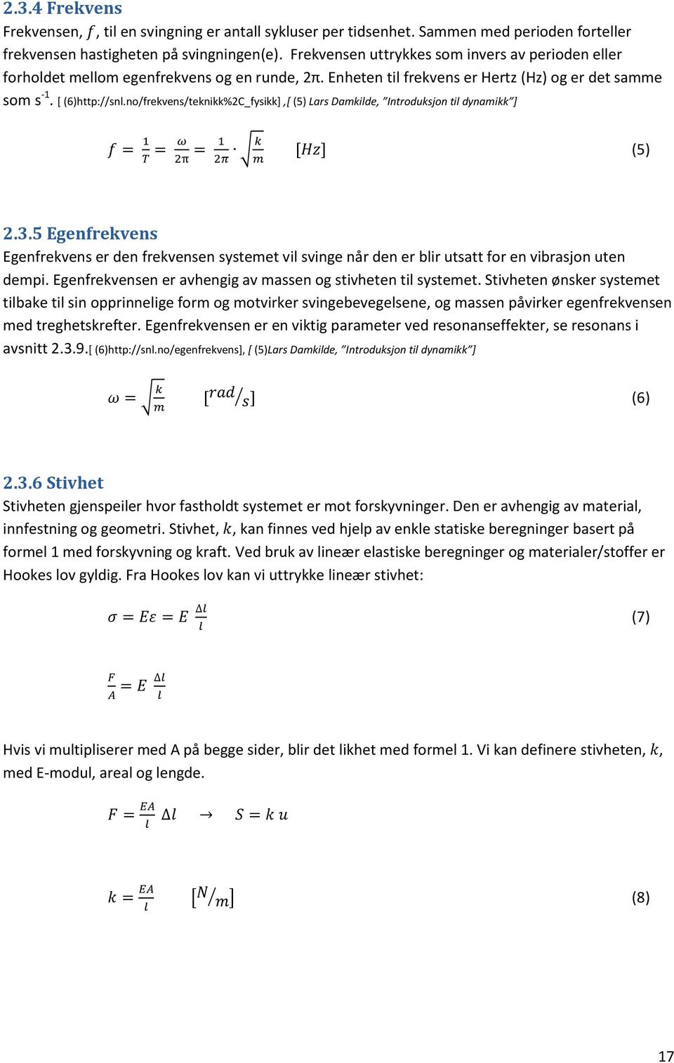 no/frekvens/teknikk%2C_fysikk],[ (5) Lars Damkilde, Introduksjon til dynamikk ] (5) 2.3.