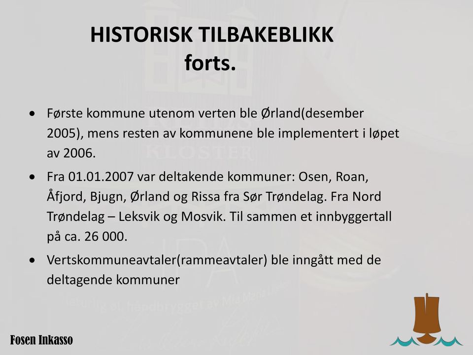 løpet av 2006. Fra 01.