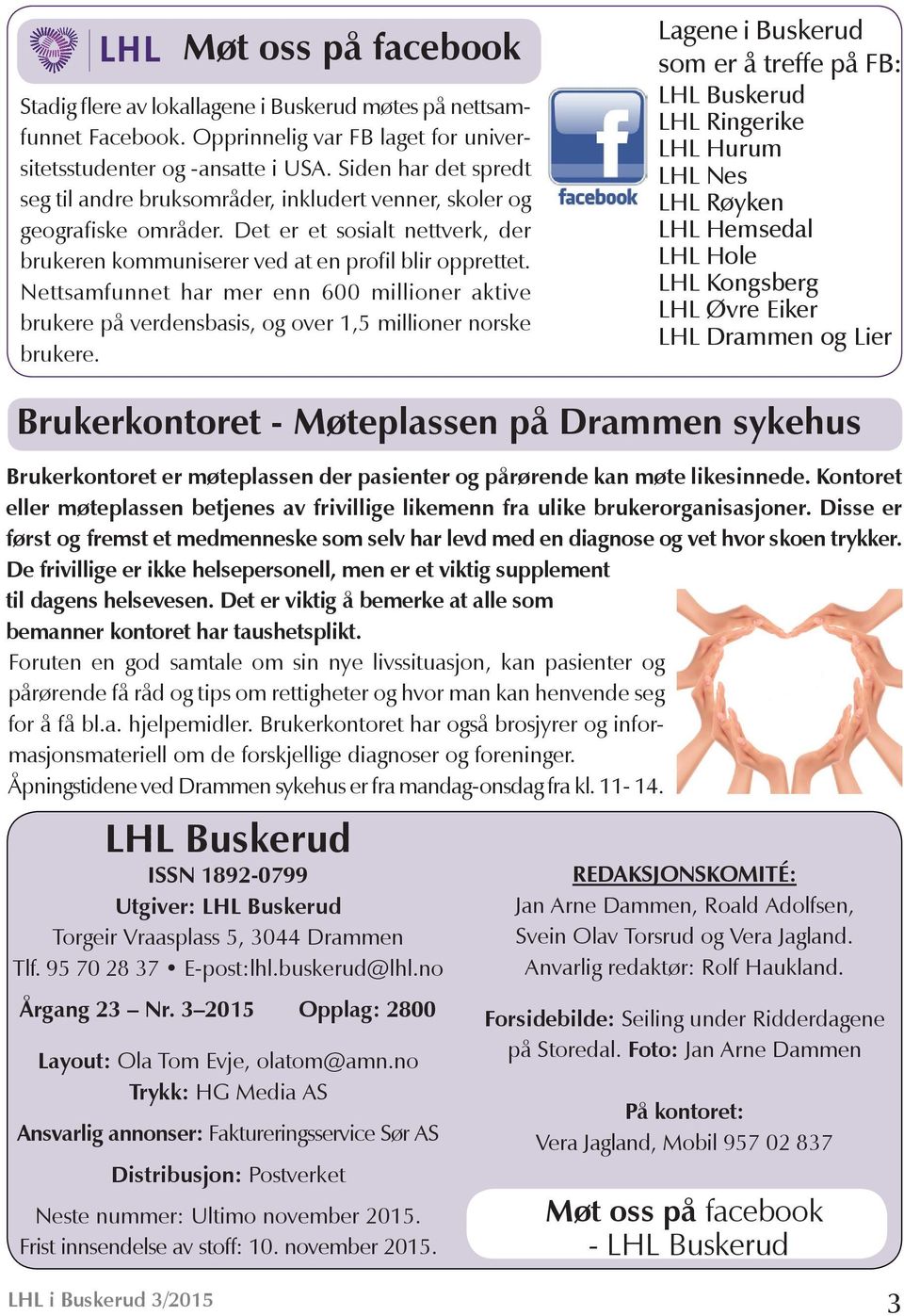 Nettsamfunnet har mer enn 600 millioner aktive brukere på verdensbasis, og over 1,5 millioner norske brukere.