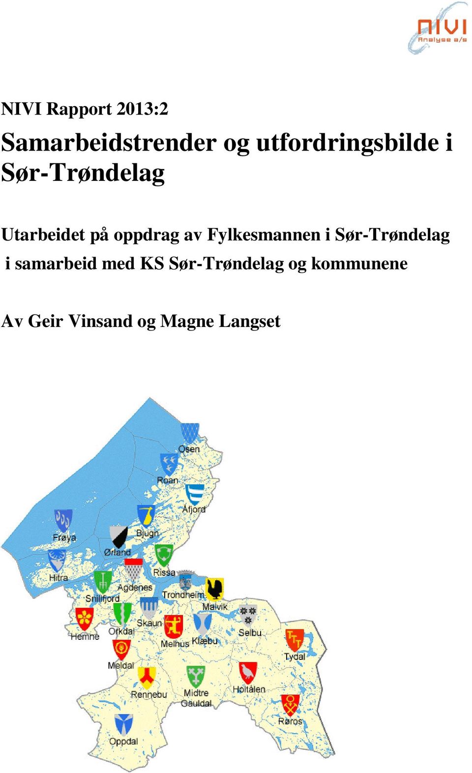 av Fylkesmannen i Sør-Trøndelag Notat 2013- i
