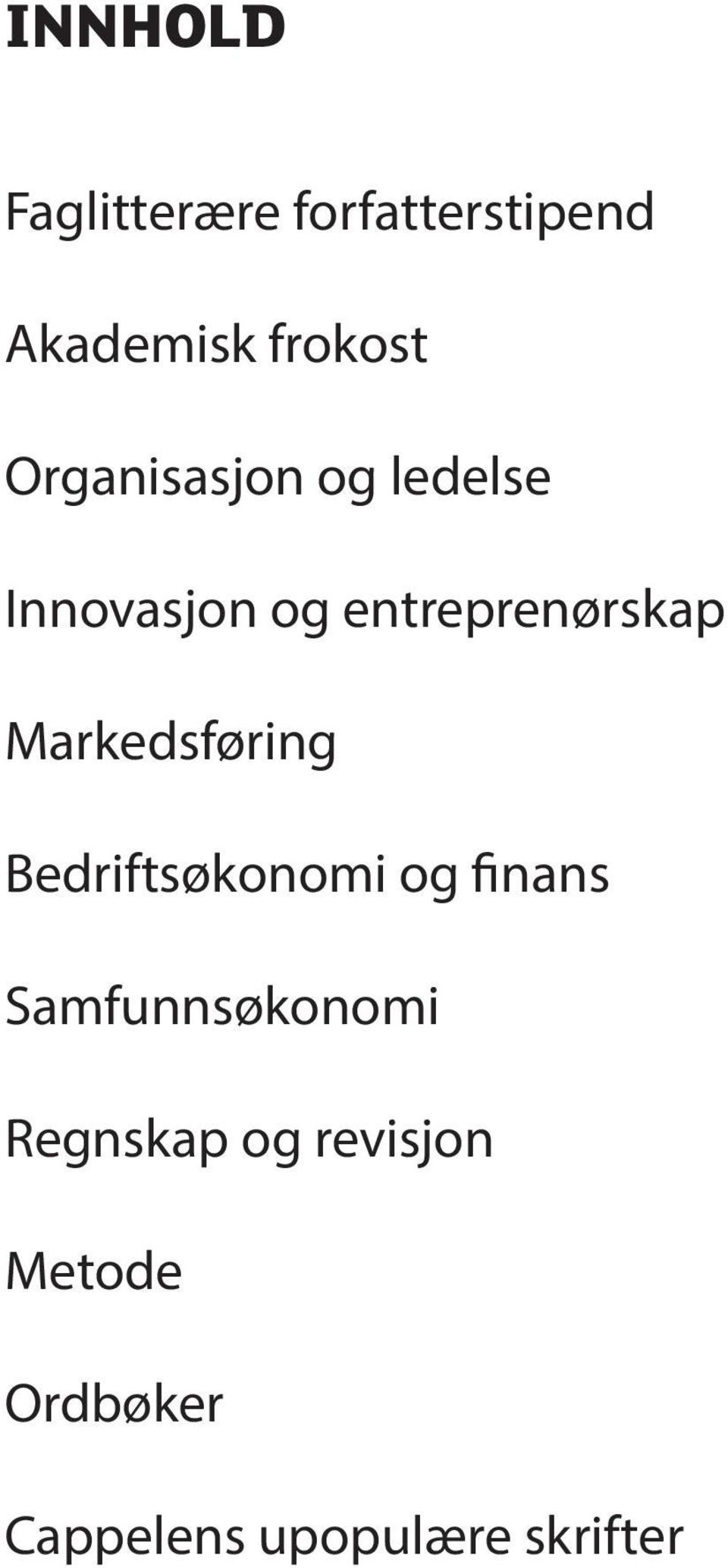 Markedsføring Bedriftsøkonomi og finans Samfunnsøkonomi