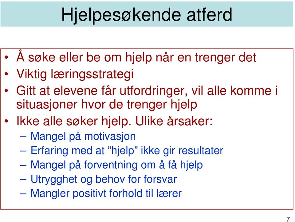 søker hjelp.