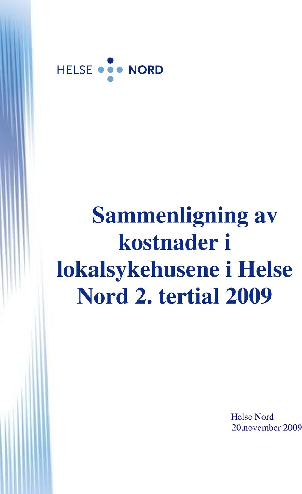 lokalsykehusene i Helse