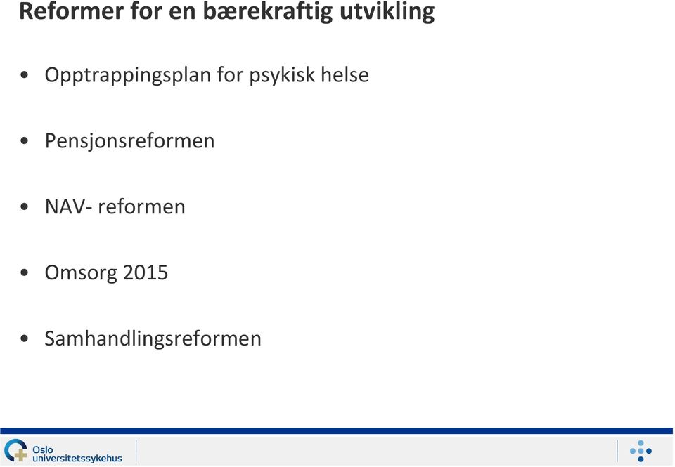 psykisk helse Pensjonsreformen