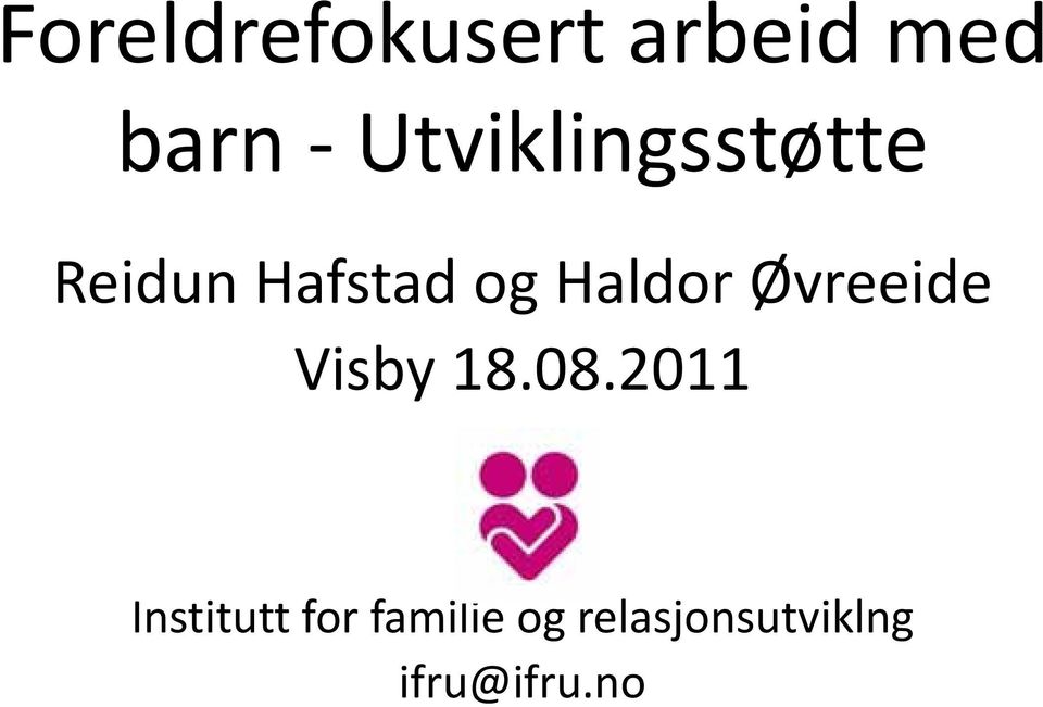 Haldor Øvreeide Visby 18.08.