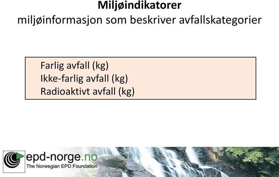 avfallskategorier Farlig avfall