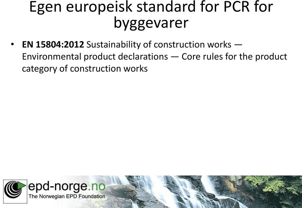 works Environmental product declarations Core