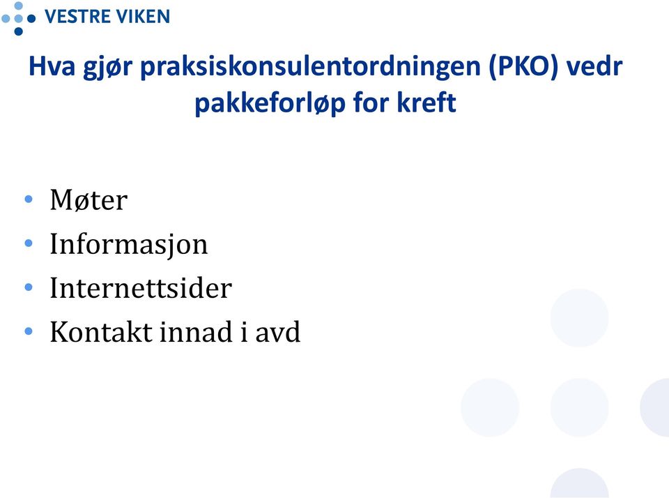 (PKO) vedr pakkeforløp for