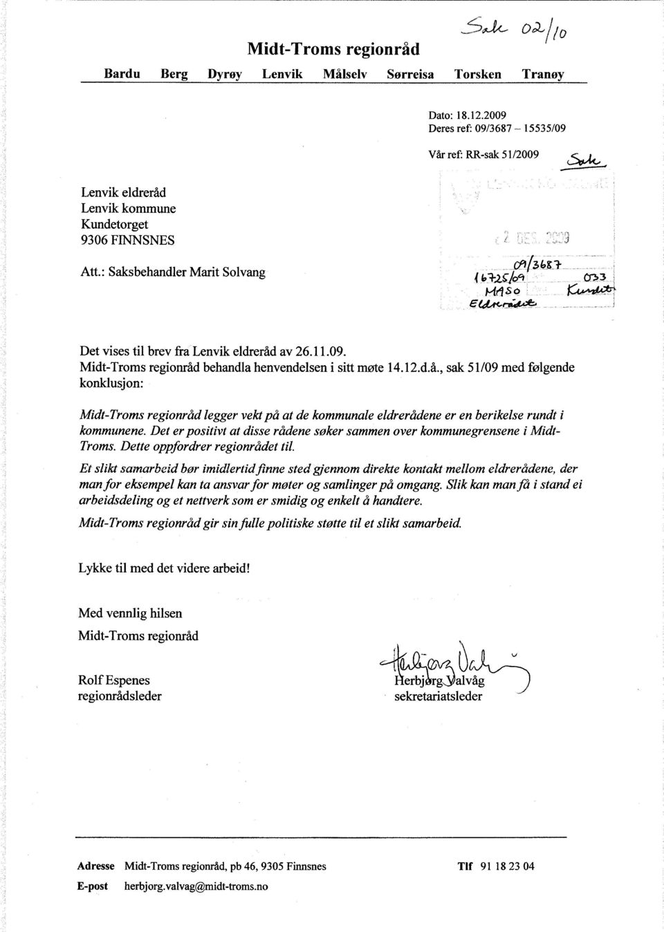 : Saksbehandler Marit Solvang < 1,b'33, M4 s a ^ Det vises til brev fra Lenvik eldreråd