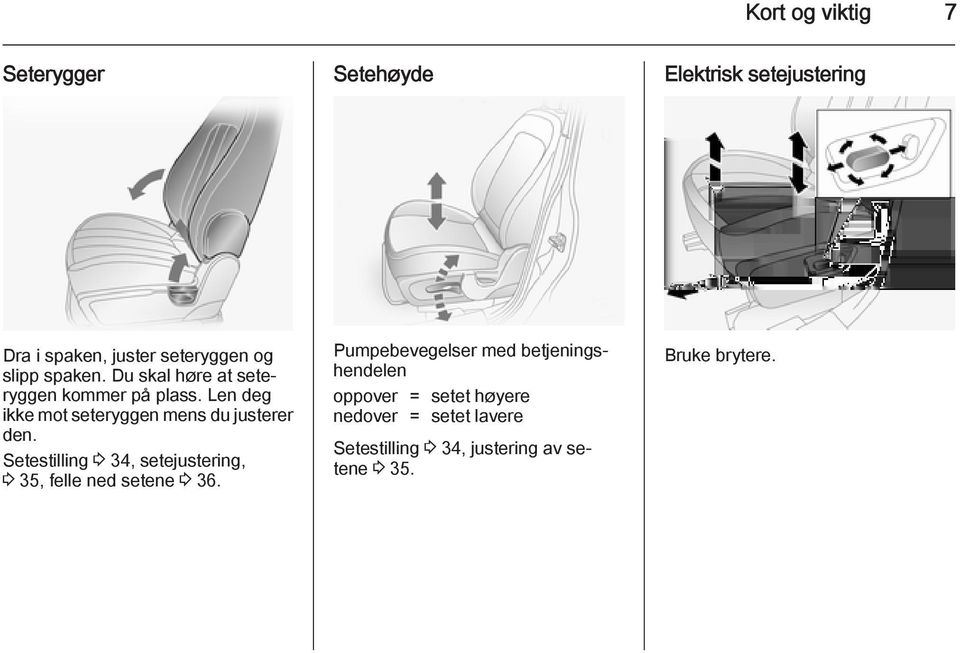 Setestilling 3 34, setejustering, 3 35, felle ned setene 3 36.