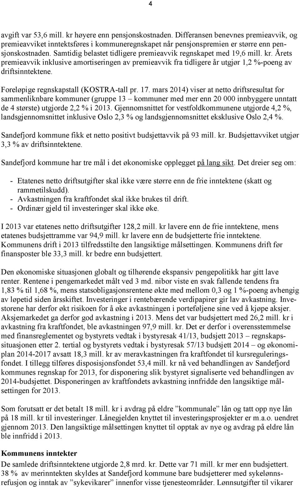 Foreløpige regnskapstall (KOSTRA-tall pr. 17.