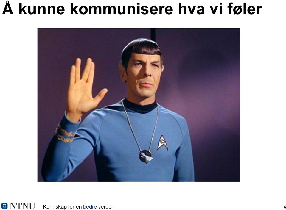 vi føler