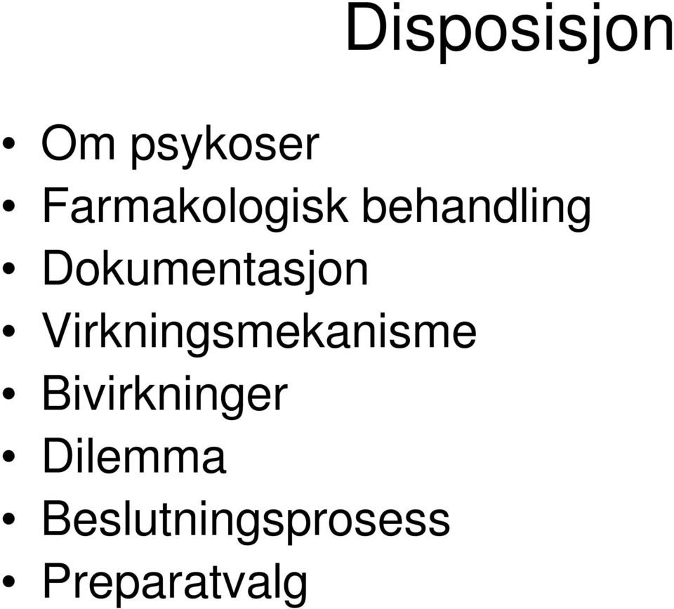 Dokumentasjon Virkningsmekanisme