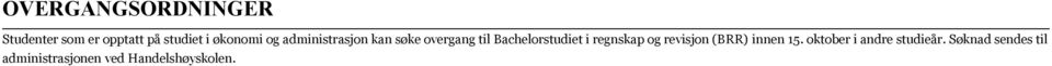 Bachelorstudiet i regnskap og revisjon (BRR) innen 15.