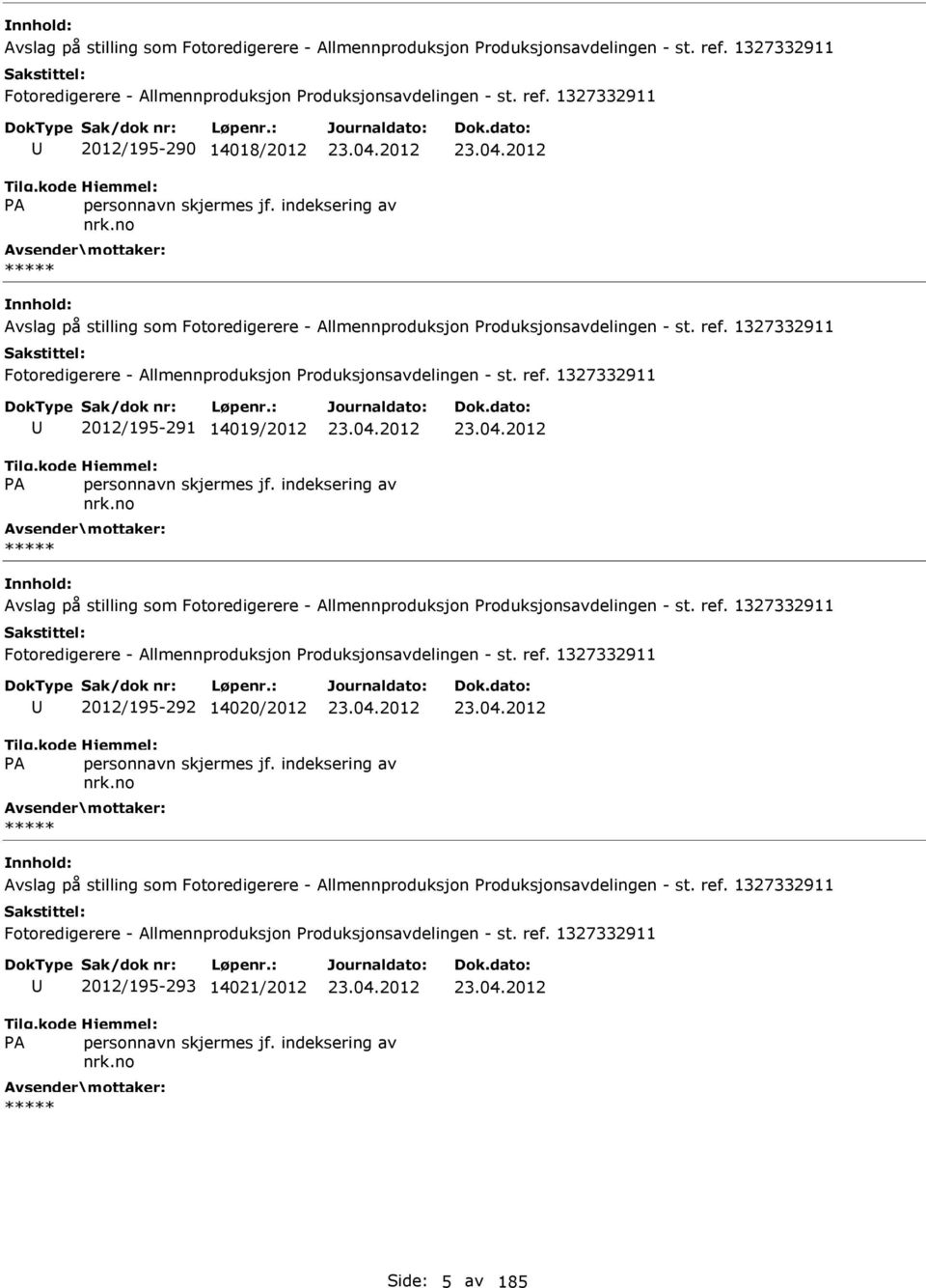 Avslag på stilling som 2012/195-292 14020/2012