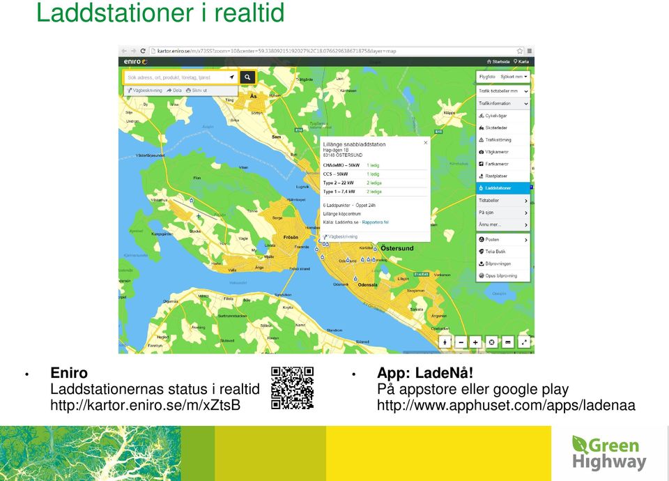 eniro.se/m/xztsb App: LadeNå!