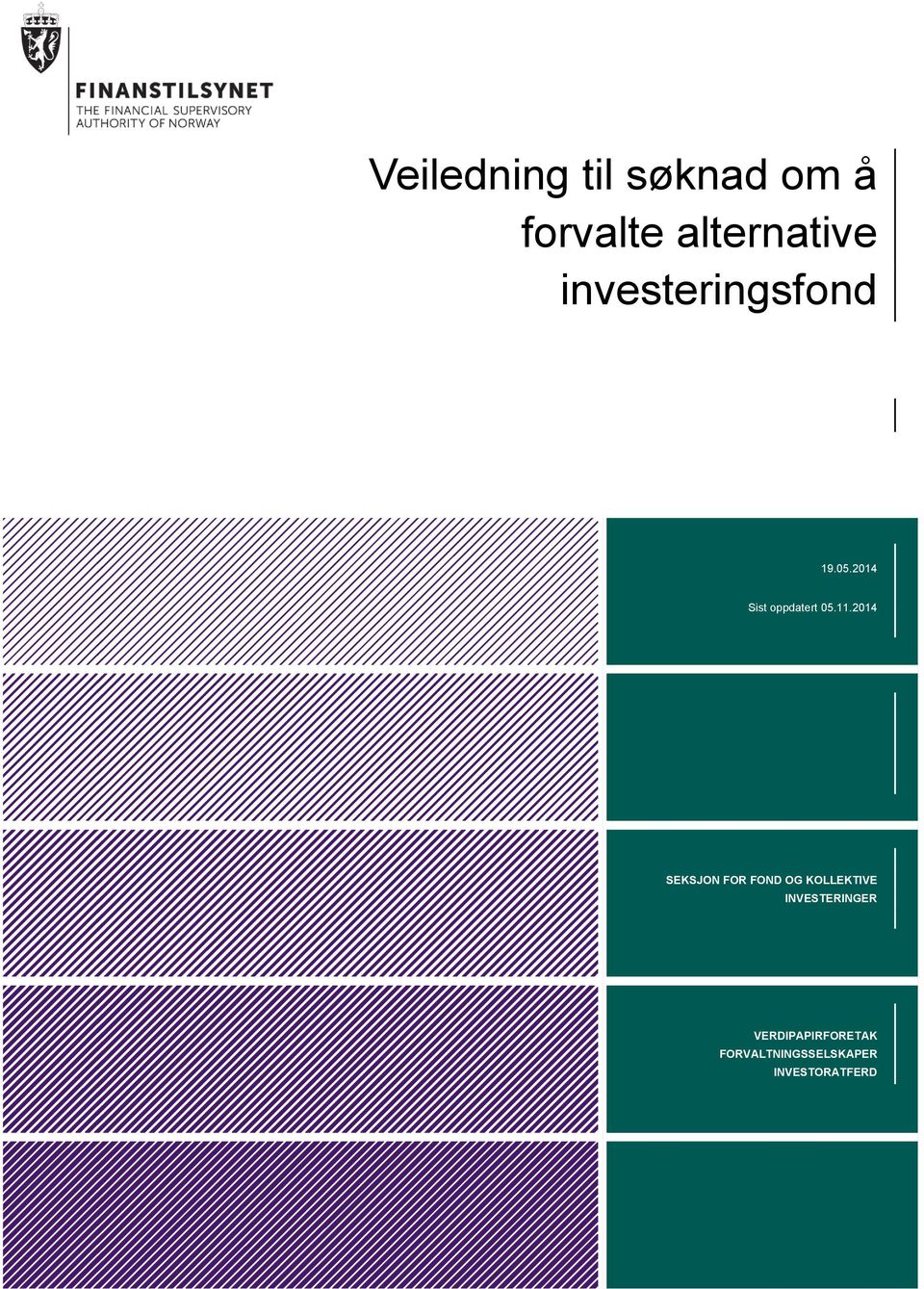 2014 SEKSJON FOR FOND OG KOLLEKTIVE INVESTERINGER