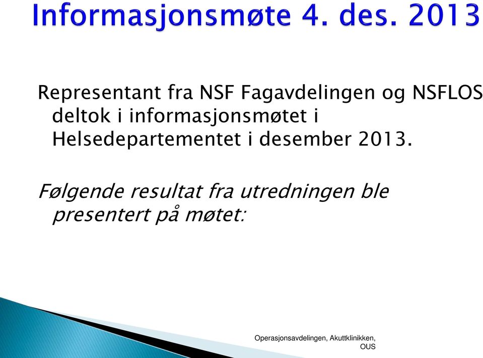 Helsedepartementet i desember 2013.