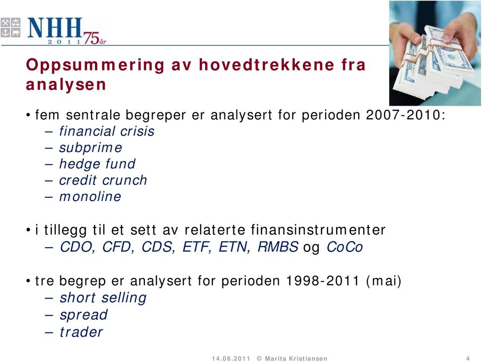 sett av relaterte finansinstrumenter CDO, CFD, CDS, ETF, ETN, RMBS og CoCo tre begrep er