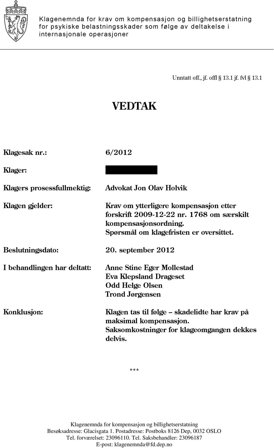 1768 om særskilt kompensasjonsordning. Spørsmål om klagefristen er oversittet. Beslutningsdato: 20.