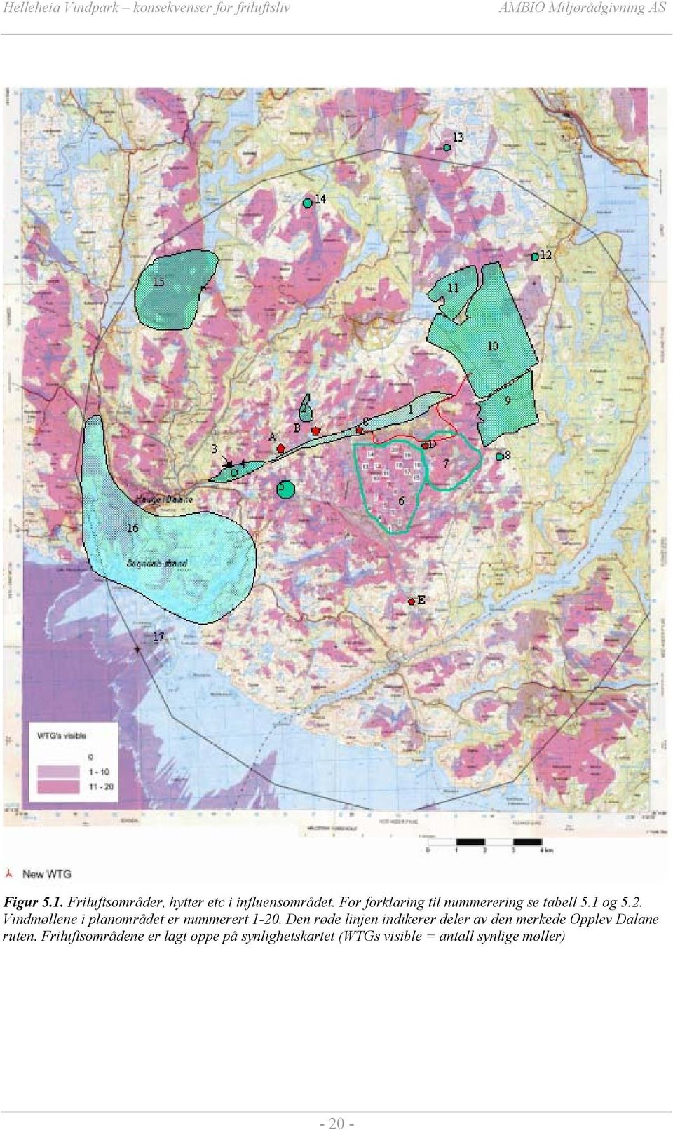 Vindmøllene i planområdet er nummerert 1-20.