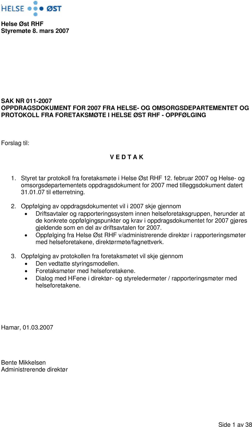 07 og Helse- og omsorgsdepartementets oppdragsdokument for 20