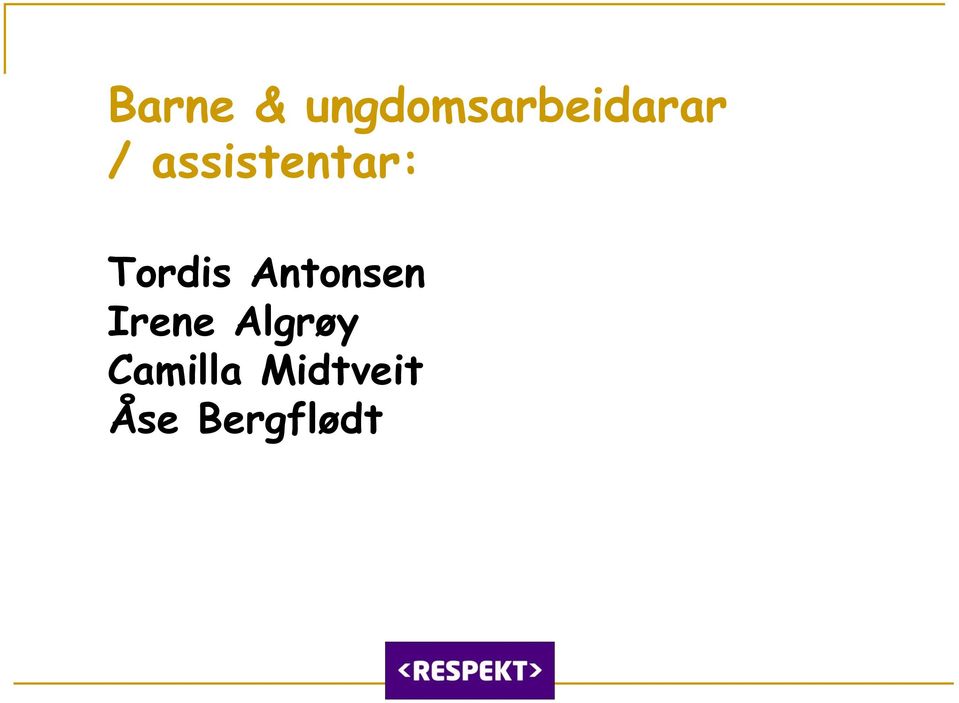 assistentar: Tordis