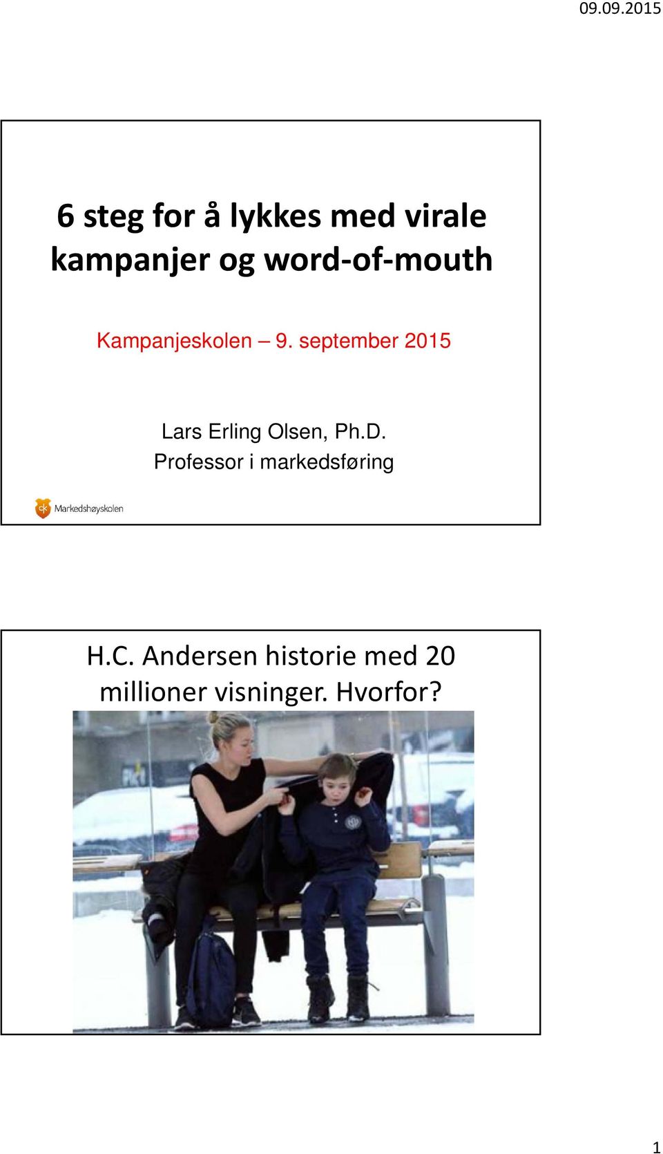 september 2015 Lars Erling Olsen, Ph.D.