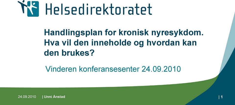 den brukes?