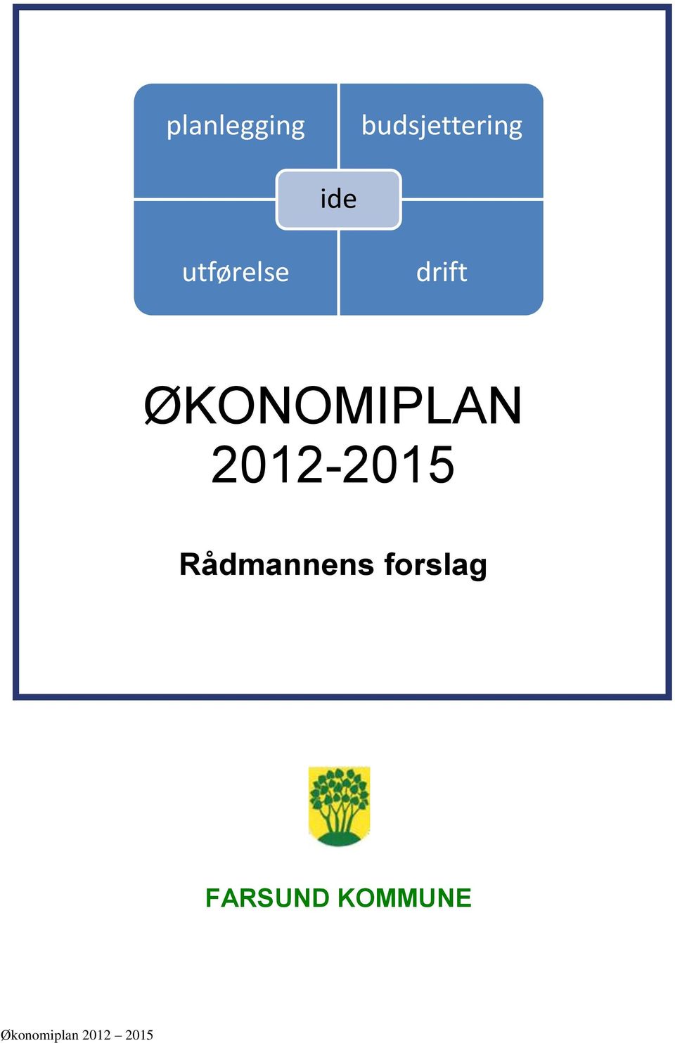 2012-2015 Rådmannens forslag