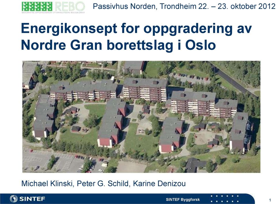 oppgradering av Nordre Gran borettslag i