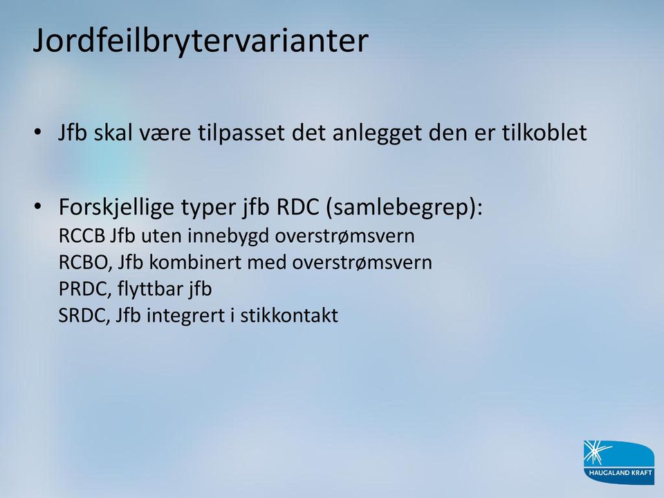 RCCB Jfb uten innebygd overstrømsvern RCBO, Jfb kombinert med