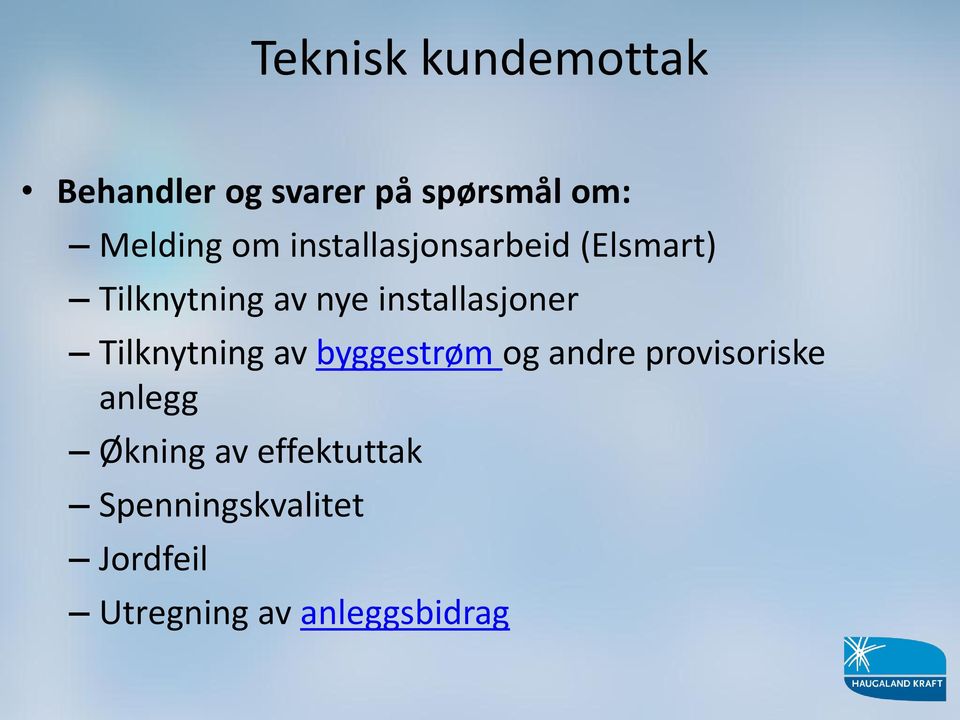 installasjoner Tilknytning av byggestrøm og andre provisoriske