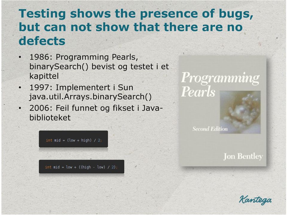 og testet i et kapittel 1997: Implementert i Sun java.util.