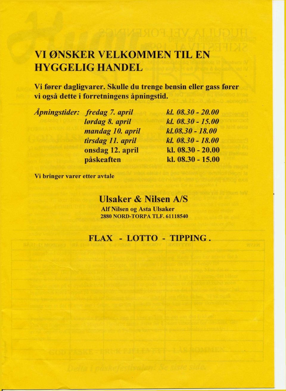 30-20.00 lørdag 8. april kl. 08.30-15.00 mandag 10. april kl. 08.30-18.00 tirsdag 11. april kl. 08.30-18.00 onsdag 12.