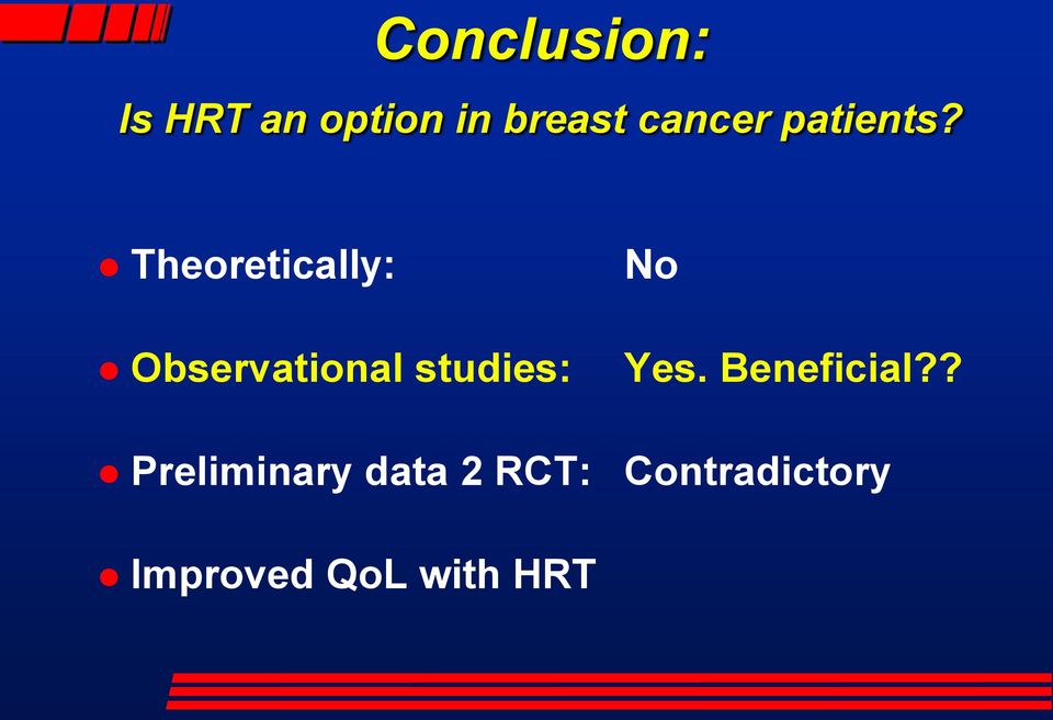 Theoretically: Observational studies: No