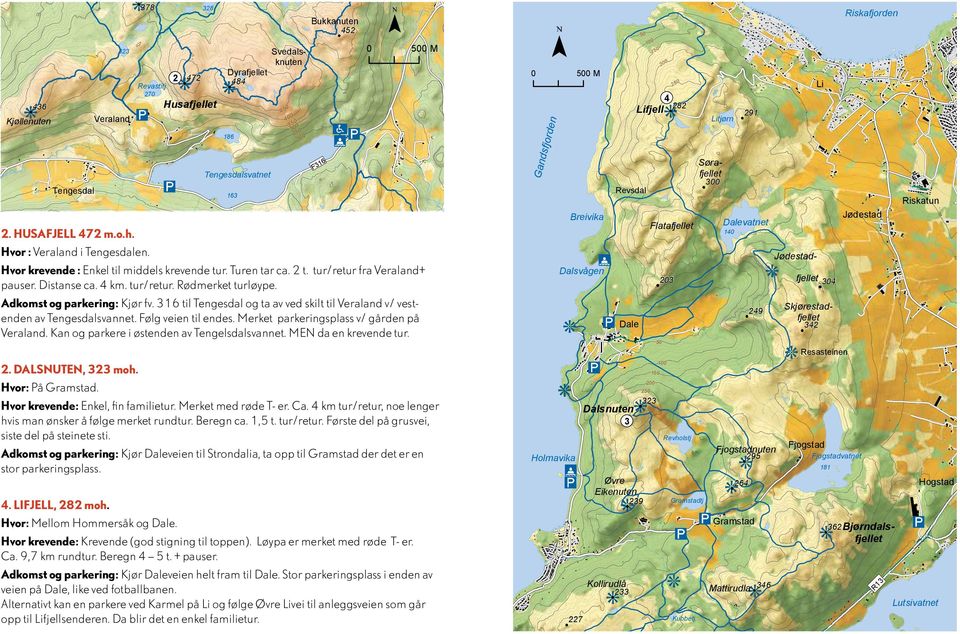 Levér inn folderen og du blir med i trekking av flotte gevinster. Alle får diplom. Mange av turene går i innmark over kulturbeiter. Vis hensyn til dyr på beite. Bruk gjerdeklyvere der de finnes.