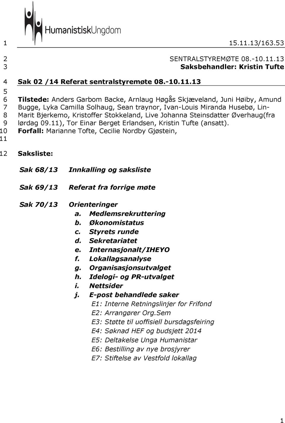 13/163.53 SENTRALSTYREMØTE 08.-10.11.