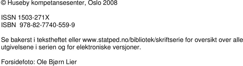 no/bibliotek/skriftserie for oversikt over alle utgivelsene