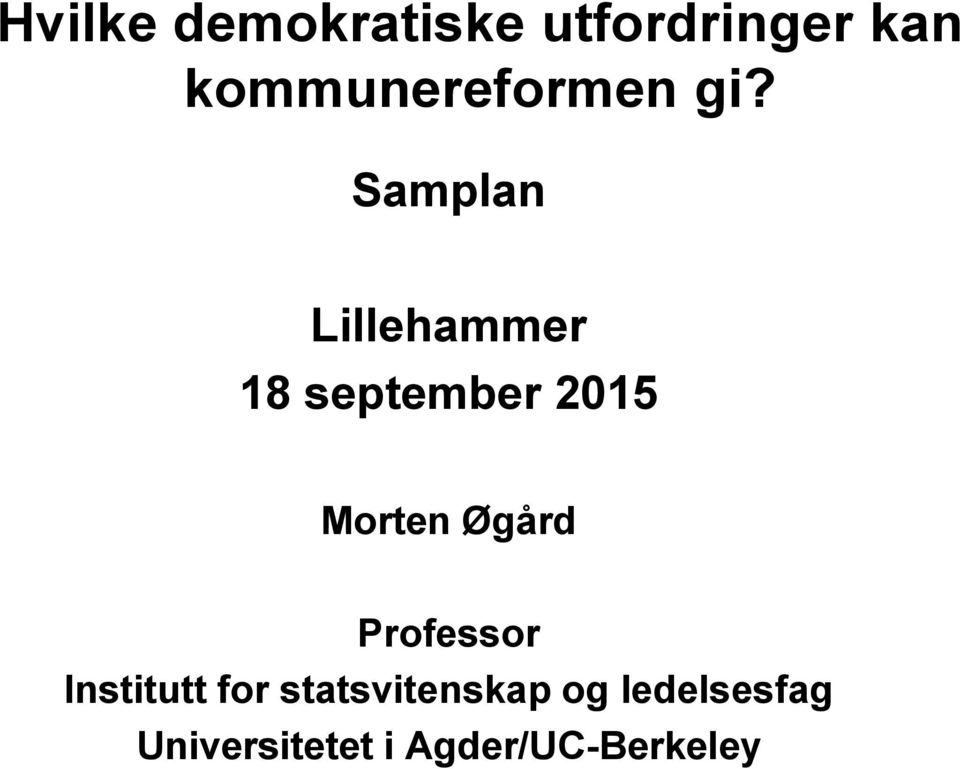 Samplan Lillehammer 18 september 2015 Morten