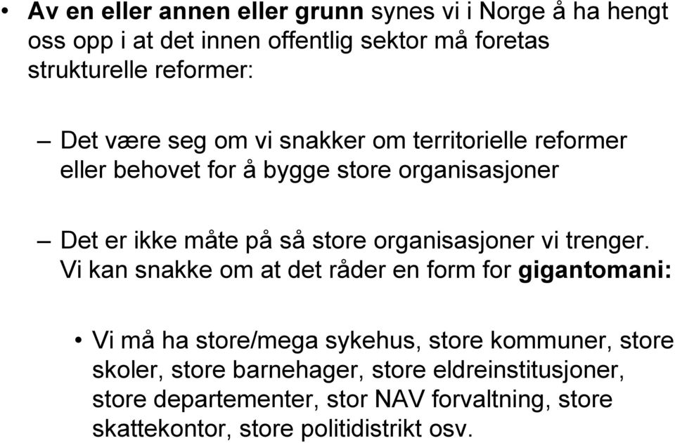 organisasjoner vi trenger.