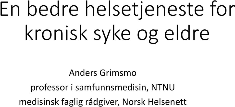 professor i samfunnsmedisin, NTNU