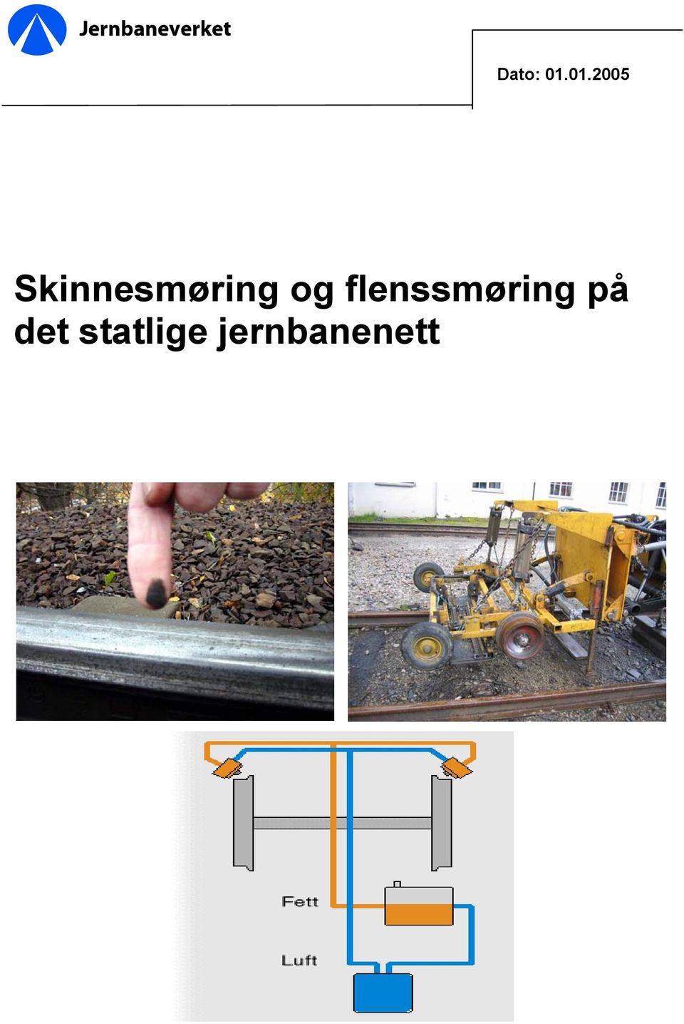 Skinnesmøring og