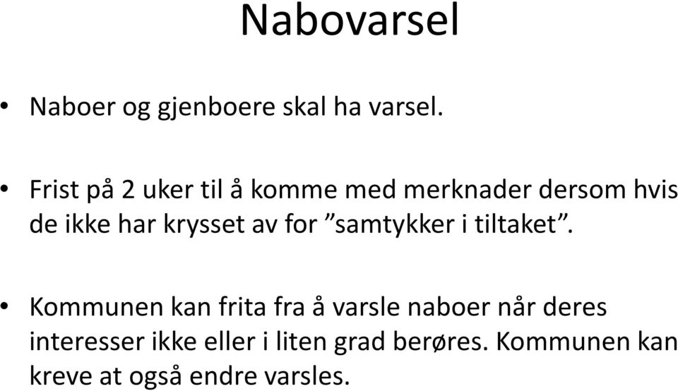 krysset av for samtykker i tiltaket.