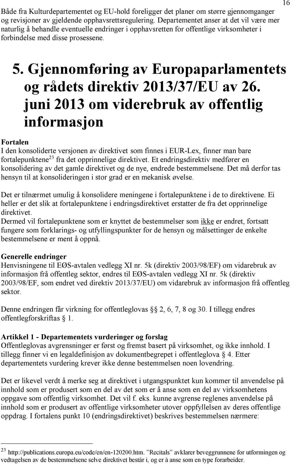 Gjennomføring av Europaparlamentets og rådets direktiv 2013/37/EU av 26.