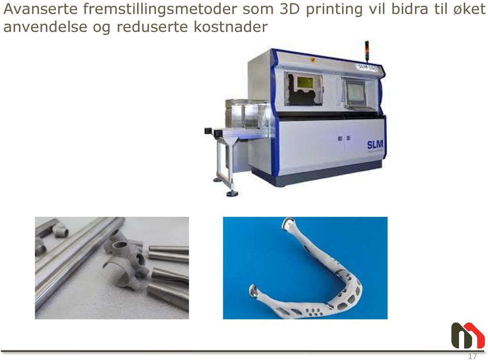 3D printing vil bidra til