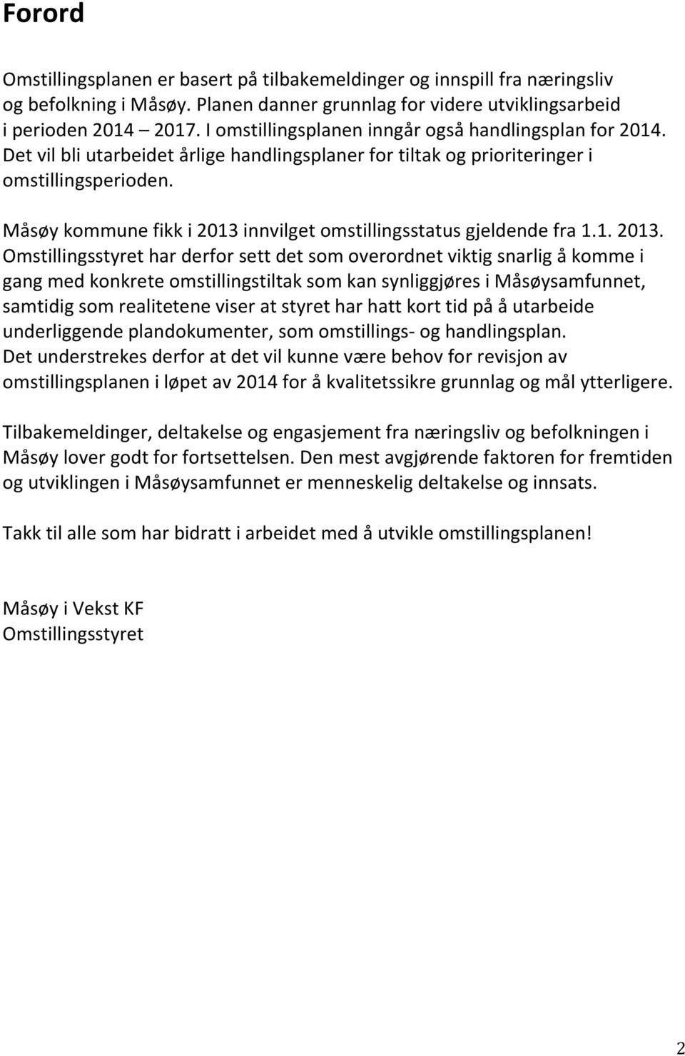 Måsøy kommune fikk i 2013 