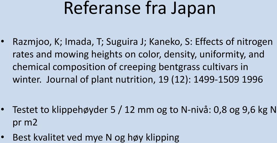 bentgrass cultivars in winter.