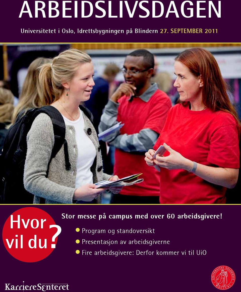 vil Stor messe på campus med over 60 arbeidsgivere!